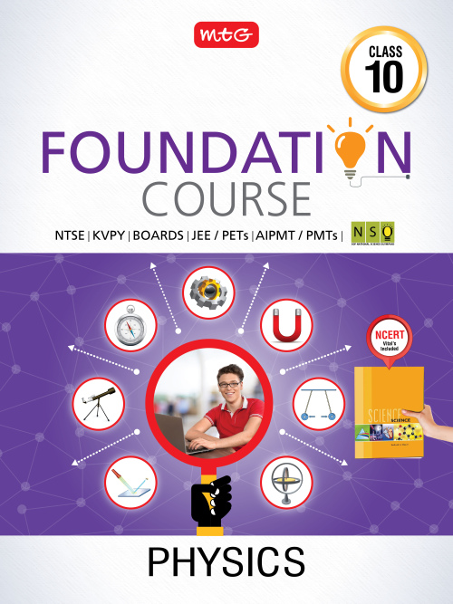 Physics Foundation Course for JEE/NEET/Olympiad : Class 10