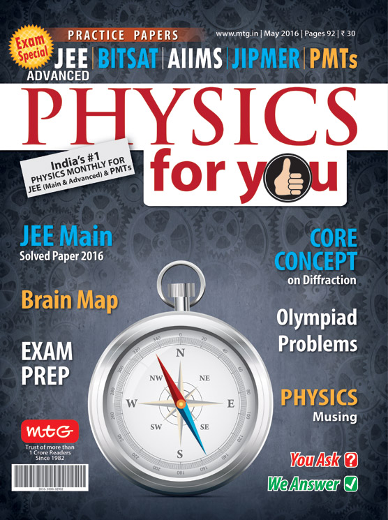 Physics For You Monthly Magazine